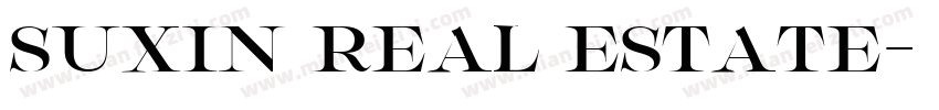 SUXIN REAL ESTATE字体转换